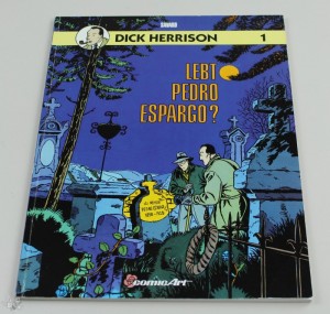 Dick Herrison 1: Lebt Pedro Espargo ?