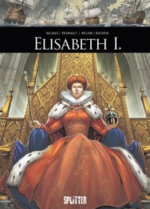 Historische Persönlichkeiten 10: Elisabeth I.