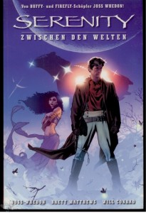 Serenity 1: Zwischen den Welten