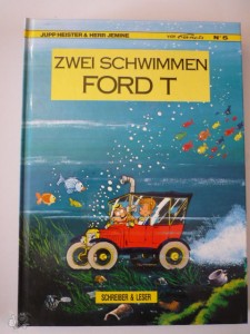 Jupp Heister &amp; Herr Jemine 5: Zwei schwimmen Ford T