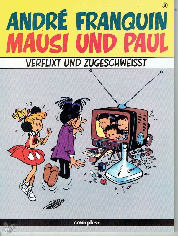 Mausi und Paul 3: Verflixt und zugeschweisst