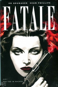 Fatale 1: Den Tod im Nacken