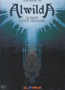 Alwilda 1: Geburt einer Walküre