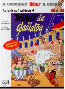 Asterix - Mundart 63: Asterix da Gladiator (Bayrische Mundart)