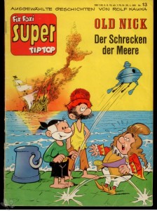 Fix und Foxi Super Tip Top 13: Old Nick: Der Schrecken der Meere