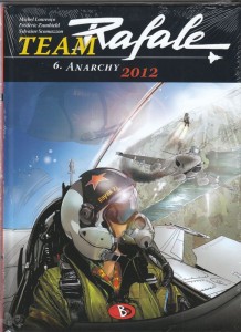 Team Rafale 6: Anarchie 2012