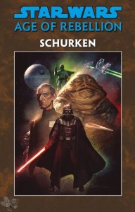 Star Wars Reprint 21: Age of Rebellion - Schurken (Hardcover)