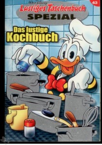 Lustiges Taschenbuch Spezial 43: Das lustige Kochbuch