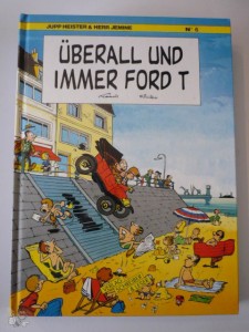 Jupp Heister &amp; Herr Jemine 6: Überall und immer Ford T