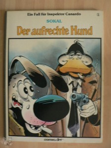 Ein Fall für Inspektor Canardo 1: Der aufrechte Hund