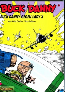 Buck Danny (Carlsen) 11: Buck Danny gegen Lady X