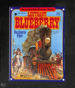 Die großen Edel-Western 4: Leutnant Blueberry: Das eiserne Pferd