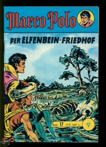 Marco Polo 17: Der Elfenbein-Friedhof