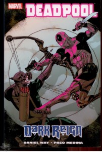 Deadpool: Dark Reign : (Softcover)