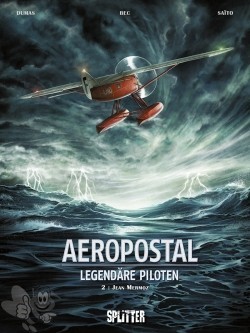 Aeropostale - Legendäre Piloten 2: Jean Mermoz