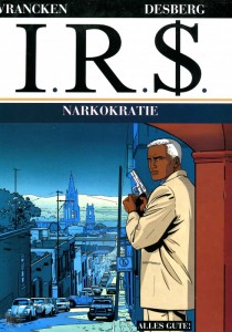 I.R.$. 4: Narkokratie