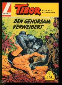 Tibor - Held des Dschungels (Lehning) 173: Den Gehorsam verweigert