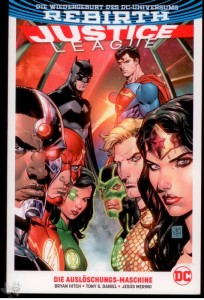 Justice League (Rebirth) 1: Die Auslöschungs-Maschine (Softcover)