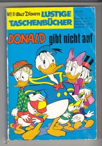 Walt Disneys Lustige Taschenbücher 8: Donald gibt nicht auf (1. Auflage)