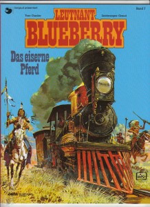 Leutnant Blueberry 7: Das eiserne Pferd