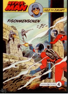 Hyper-Man: Held der Zukunft Bd. 4 Covervariante A