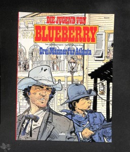 Leutnant Blueberry 31: Die Jugend von Blueberry - Drei Männer für Atlanta