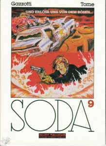 Soda 9: Und erlöse uns von dem Bösen ...