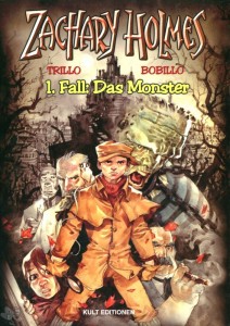 Zachary Holmes 1: 1. Fall: Das Monster