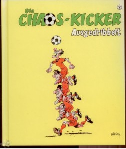 Die Chaos-Kicker 2: Ausgedribbelt