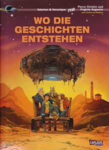 Valerian und Veronique Spezial (Hardcover) 3: Wo die Geschichten entstehen