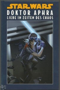 Star Wars Sonderband 113: Doktor Aphra: Liebe in Zeiten des Chaos (Hardcover)