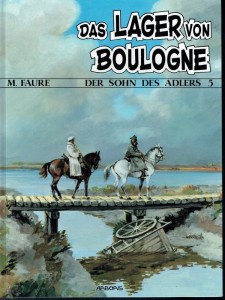 Der Sohn des Adlers 5: Das Lager von Boulogne (Limitierte Ausgabe)