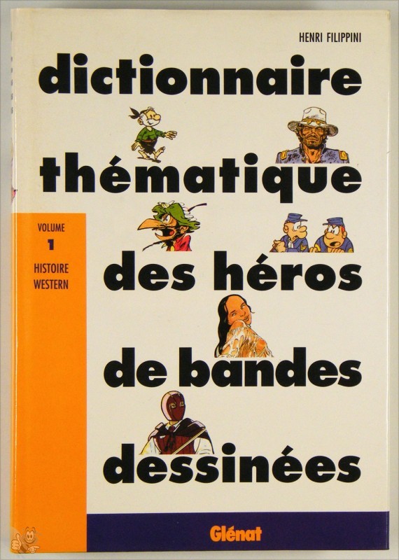 DICTIONNAIRE THEMATIQUE DES HEROS DE BANDES Vol 1 Hardcover 