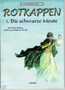 In ferner Zeit 1: Rotkappen (1): Die schwarze Meute