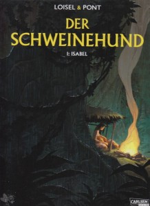 Der Schweinehund 1: Isabel