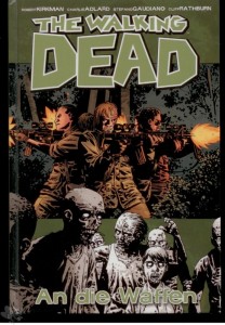 The walking dead 26: An die Waffen