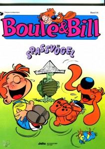 Boule &amp; Bill (Ehapa) 14: Spassvögel