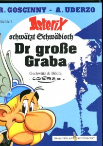 Asterix - Mundart 1: Dr große Graba (Schwäbische Mundart, Hardcover)