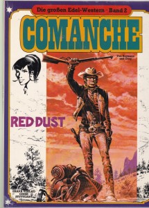 Die großen Edel-Western 2: Comanche: Red Dust (Hardcover)