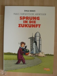 Pauls fantastische Abenteuer 1: Sprung in die Zukunft