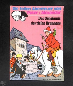 Peter + Alexander 18: Das Geheimnis des tiefen Brunnens