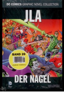 DC Comics Graphic Novel Collection 26: JLA: Der Nagel