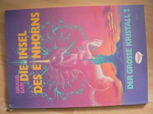 Schwermetall präsentiert 29: Der grosse Kristall (2) - Die Insel des Einhorns