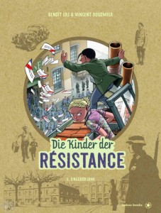 Die Kinder der Résistance 6: Ungehorsam