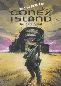 Reinhard Kleist: The secrets of Coney Island 