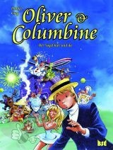 Oliver &amp; Columbine 6: Der Vogel hier und da