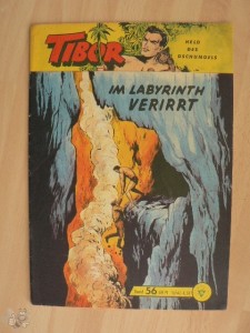 Tibor - Held des Dschungels (Lehning) 56: Im Labyrinth verirrt