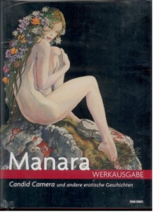 Manara Werkausgabe 4: Candid Camera und andere erotische Geschichten