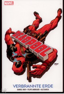 Deadpool: Verbrannte Erde : (Softcover)