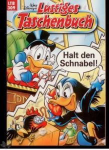 Walt Disneys Lustige Taschenbücher 309: Halt den Schnabel !